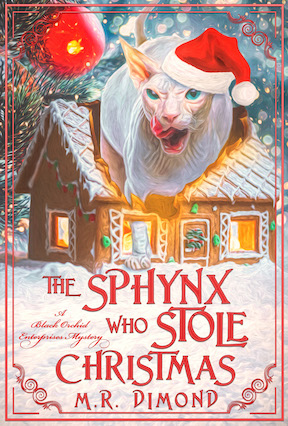Cover of The Sphynx Who Stole Christmas, by M. R. Dimond